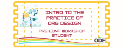 Pre-Conference Workshop – Introduction to the Practice of Organization Design (Student)