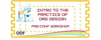 Pre-Conference Workshop – Introduction to the Practice of Organization Design